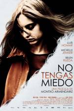 Watch No Tengas Miedo Movie4k