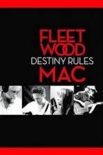 Watch Fleetwood Mac: Destiny Rules Movie4k