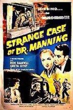 Watch The Strange Case of Dr. Manning Movie4k