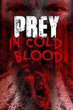 Watch Prey in Cold Blood Movie4k