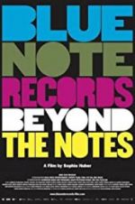 Watch Blue Note Records: Beyond the Notes Movie4k