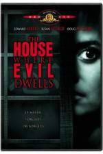 Watch The House Where Evil Dwells Movie4k