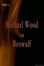 Watch Michael Wood on Beowulf Movie4k