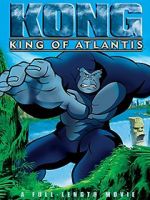 Watch Kong: King of Atlantis Movie4k