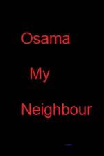 Watch Osama my Neighbour Movie4k