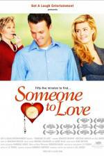 Watch Someone to Love Movie4k