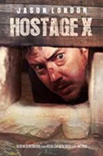 Watch Hostage X Movie4k