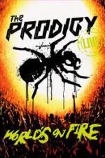 Watch The Prodigy World's on Fire Movie4k