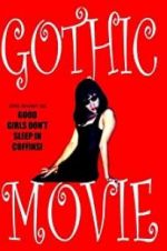 Watch Gothic Movie: Good Girls Don\'t Sleep in Coffins Movie4k