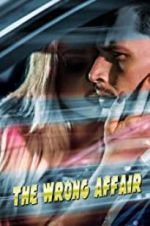 Watch The Wrong Affair Movie4k