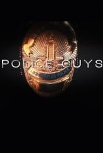 Watch Police Guys Movie4k