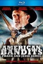 Watch American Bandits Frank and Jesse James Movie4k