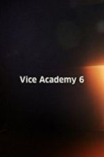 Watch Vice Academy Part 6 Movie4k