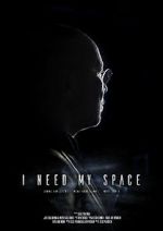 Watch I Need My Space Movie4k