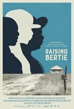 Watch Raising Bertie Movie4k