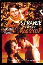 Watch Strange Fits of Passion Movie4k