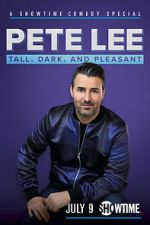 Watch Pete Lee: Tall, Dark and Pleasant Movie4k