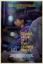 Watch Stand Clear of the Closing Doors Movie4k