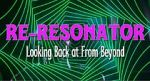 Watch Re-Resonator: Looking Back at from Beyond Movie4k