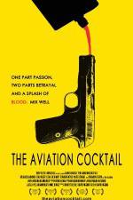 Watch The Aviation Cocktail Movie4k