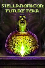 Watch Stellanomicon: Future Fear Movie4k