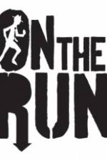 Watch On The Run Movie4k