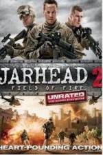 Watch Jarhead 2: Field of Fire Movie4k