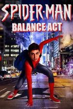 Watch Spider-Man: Balance Act Movie4k