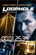 Watch Loophole Movie4k