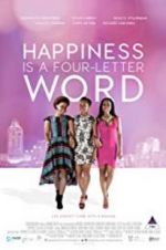 Watch Happiness Is a Four-letter Word Movie4k