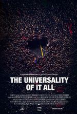Watch The Universality of It All Movie4k