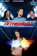 Watch Tetherball: The Movie Movie4k