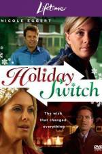 Watch Holiday Switch Movie4k