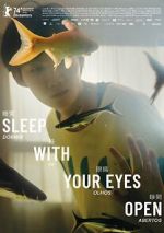 Watch Sleep with Your Eyes Open Movie4k