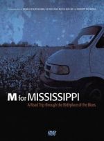 Watch M for Mississippi: A Road Trip through the Birthplace of the Blues Movie4k