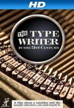 Watch The Typewriter (In the 21st Century) Movie4k