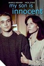 Watch My Son Is Innocent Movie4k