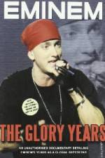 Watch Eminem - The Glory Years Movie4k