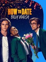 Watch How to Date Billy Walsh Vidbull