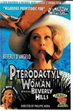 Watch Pterodactyl Woman from Beverly Hills Movie4k