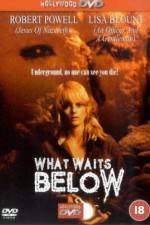 Watch What Waits Below Movie4k