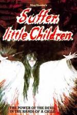 Watch Suffer Little Children Movie4k