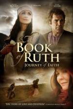 Watch The Book of Ruth Journey of Faith Movie4k