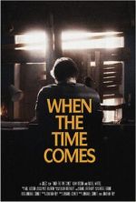 Watch When the Time Comes (Short 2022) Movie4k