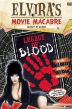 Watch Elvira's Movie Macabre: Legacy of Blood Movie4k