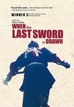 Watch When the Last Sword Is Drawn Movie4k