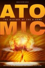 Watch Atomic: History of the A-Bomb Movie4k