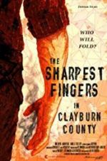 Watch The Sharpest Fingers in Clayburn County Movie4k