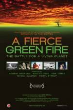 Watch A Fierce Green Fire Movie4k