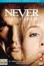 Watch Never Talk to Strangers Movie4k